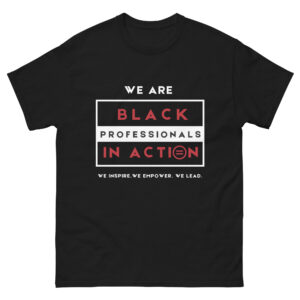 Black Professionals in Action - Classic Tee (In Black)