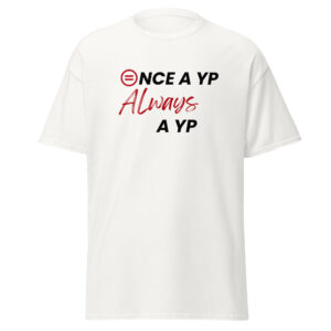 Once a YP, Always a YP – Classic Tee (in White)